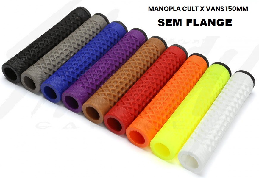 MANOPLA CULT X VANS 150MM S/ FLANGE CORES LISA 