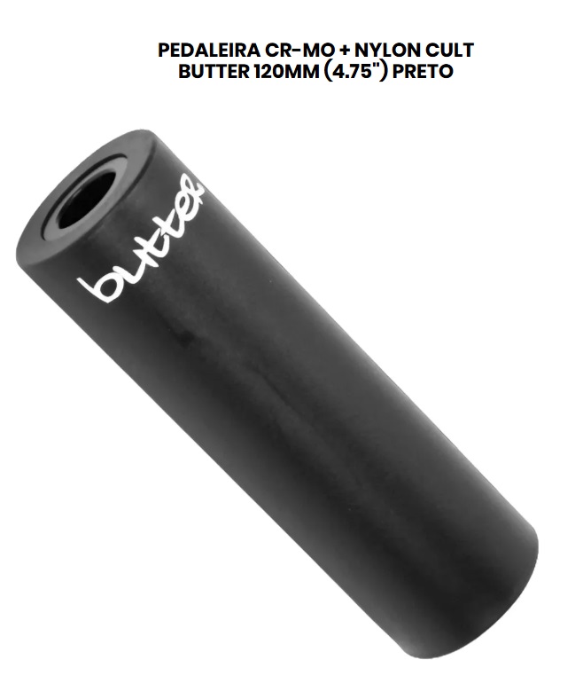 PEDALEIRA CR-MO + NYLON CULT BUTTER 120MM (4.75) PRETO