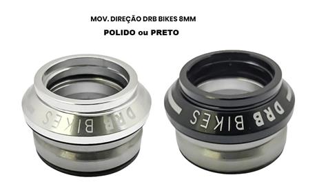 MOV. DIREÇÃO DRB BIKES 8MM PRETO ou POLIDO