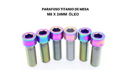 PARAFUSO TITANIO DE MESA M8 X 24MM 6 x UNIDADES ÓLEO